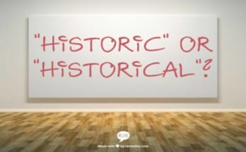 Phân biệt "historic" và "historical" 1 20170902225306 tieng anh 2