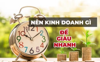 Buôn bán gì bây giờ nhỉ? Xem ngay tất tần tật các ý tưởng kinh doanh hái ra tiền hiện nay! 1 kinh doanh gi